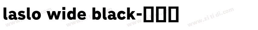 laslo wide black字体转换